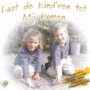 Laat-de-kindren-tot-Mij-komen